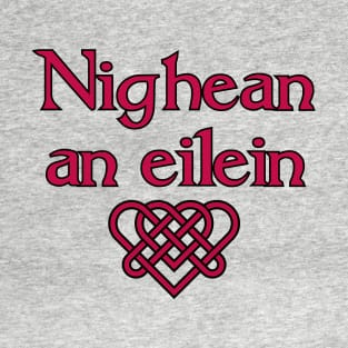 Gaelic Island Girl - Nighean an eilein T-Shirt